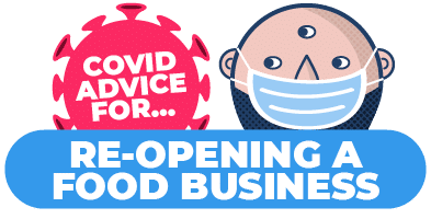 How to re-open a food business safely after Covid-19